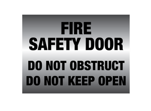 Metal finish PVC Fire safety door do not obstruct do not keep open Sign - Premium from Firebox - Shop now at Firebox Australia