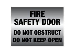 Metal finish PVC Fire safety door do not obstruct do not keep open Sign - Premium  from Firebox - Shop now at Firebox Australia