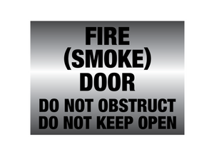 Metal finish PVC Fire smoke door do not obstruct do not keep open Sign - Premium from Firebox - Shop now at Firebox Australia