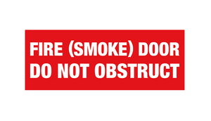 PVC Fire smoke door do not obstruct Sign - Premium  from Firebox - Shop now at Firebox Australia