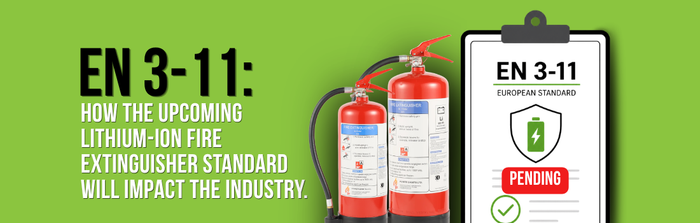 EN 3-11: How the Upcoming Lithium-ion Fire Extinguisher Standard Will Impact the Industry